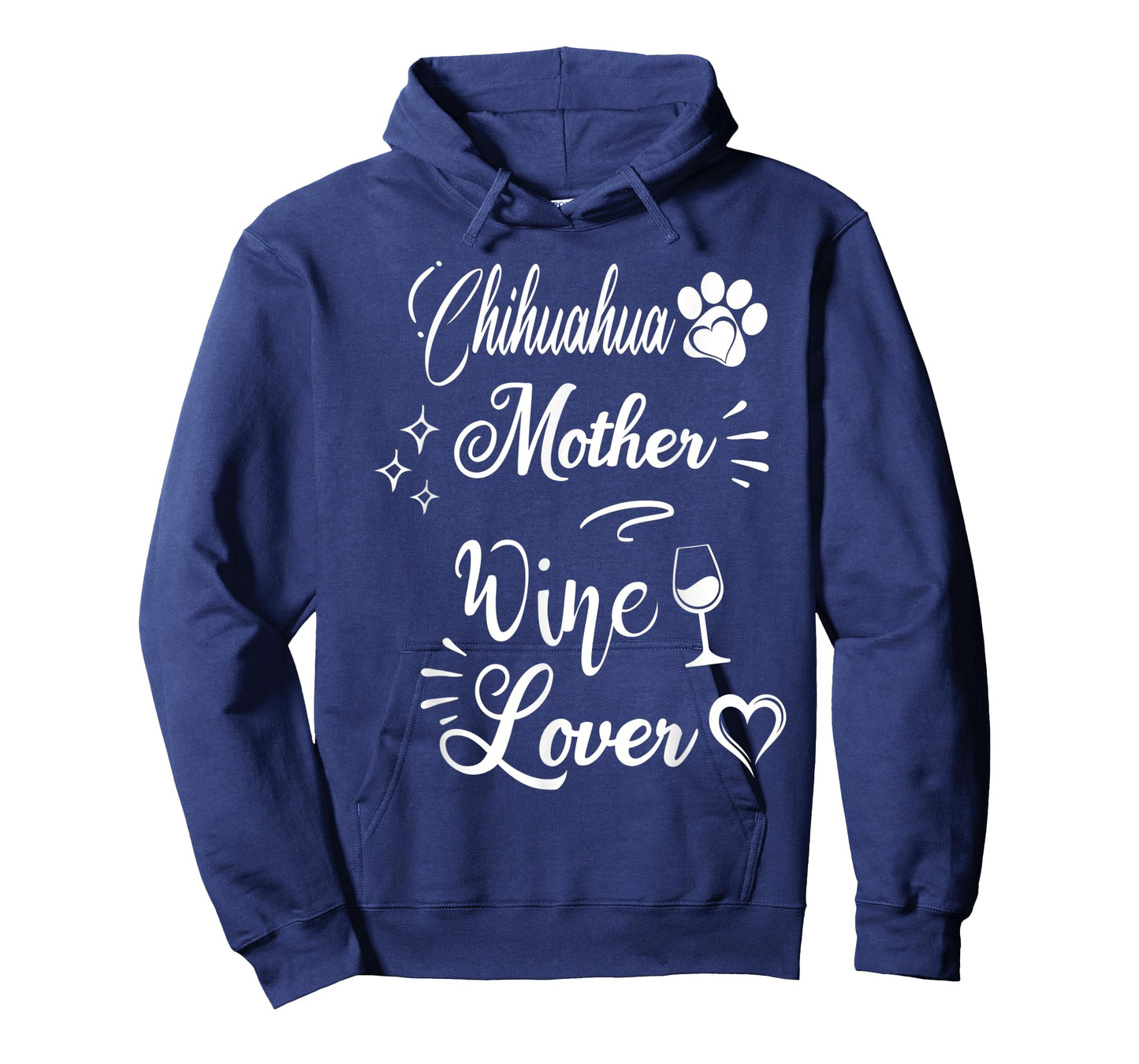 Chihuahua Mother Wine Lover Mother's Day Funny Wine Dog Mom T-Shirt for Men Women