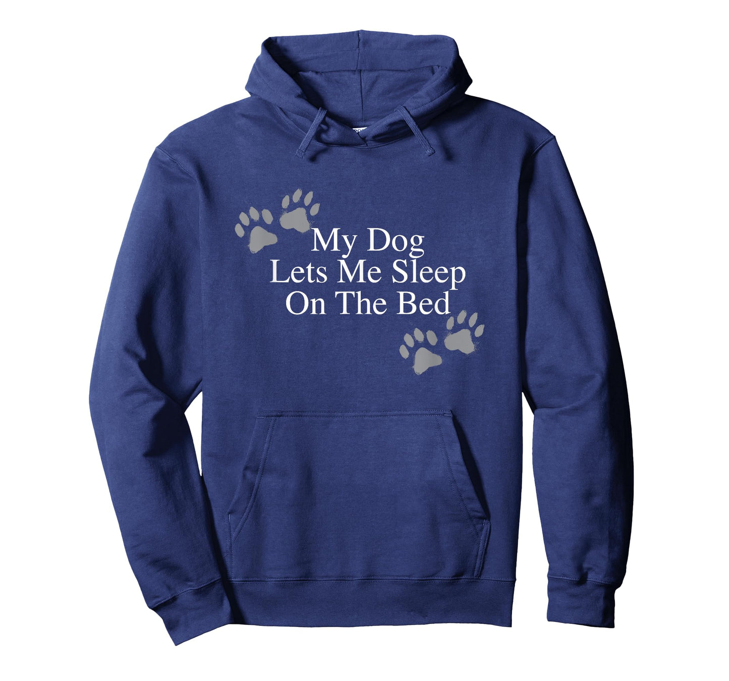 Funny Dog Lover Gift My Dog Lets Me Sleep on the Bed T-Shirt for Men Women Girls Kids