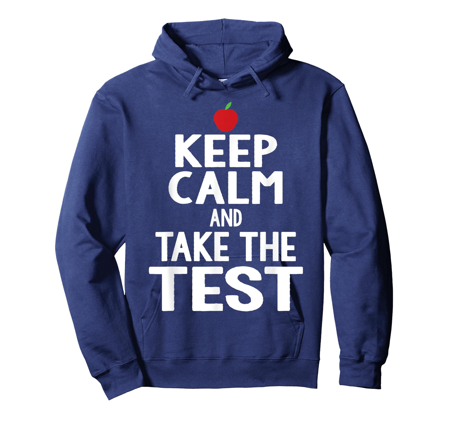 Testing Day Keep Calm & Take The Test Exam Funny Teacher Men Women T-Shirt