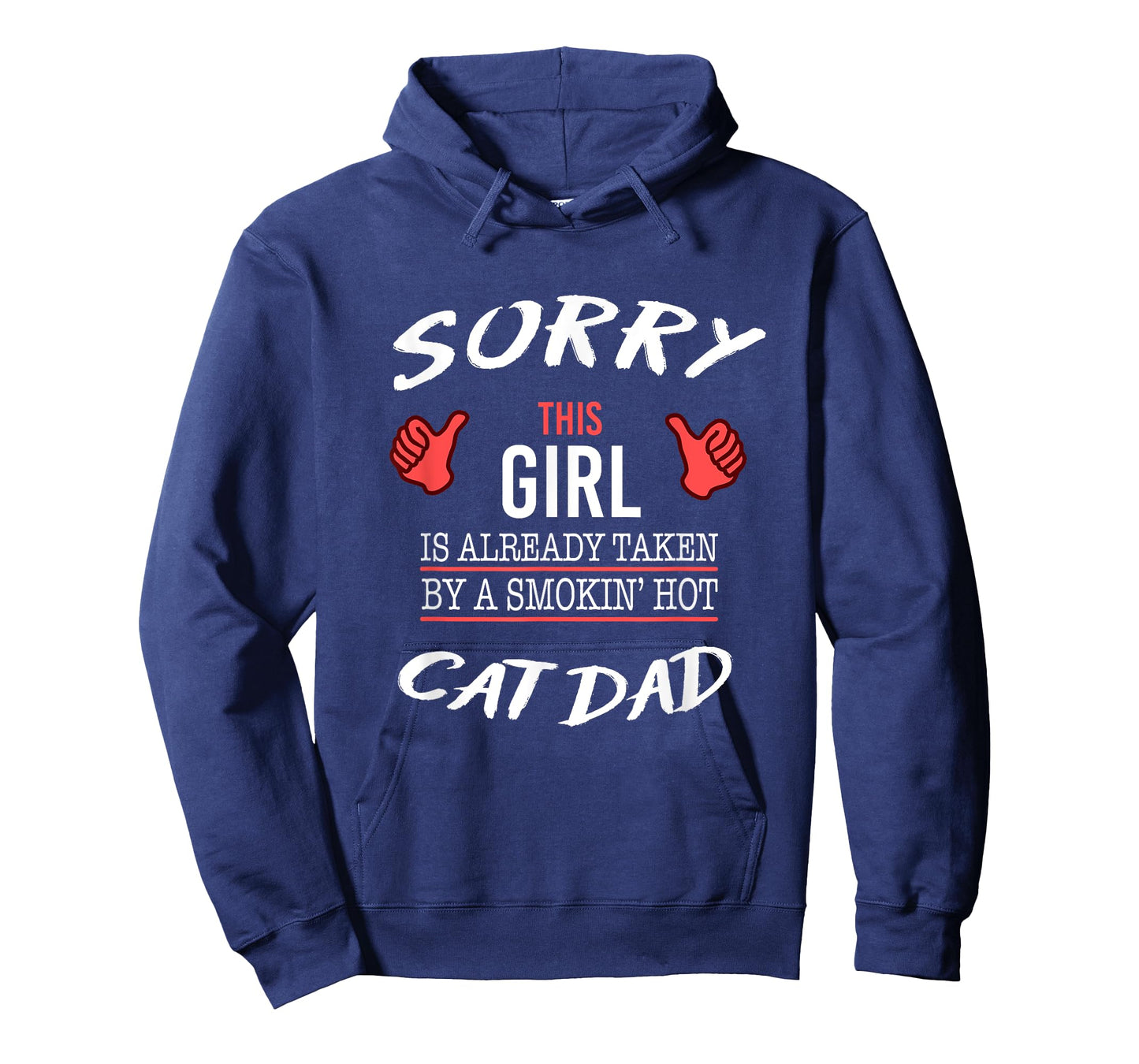 Sorry This Girl Is Taken By Hot Cat Dad Funny T Shirt