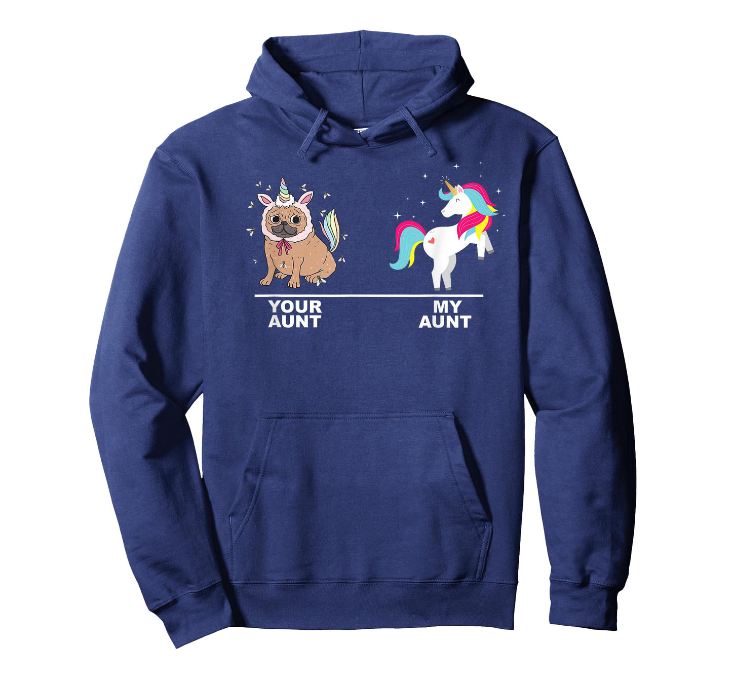 Girl Funny Your Aunt My Aunt Unicorns T-shirt Pug VS Unicorn