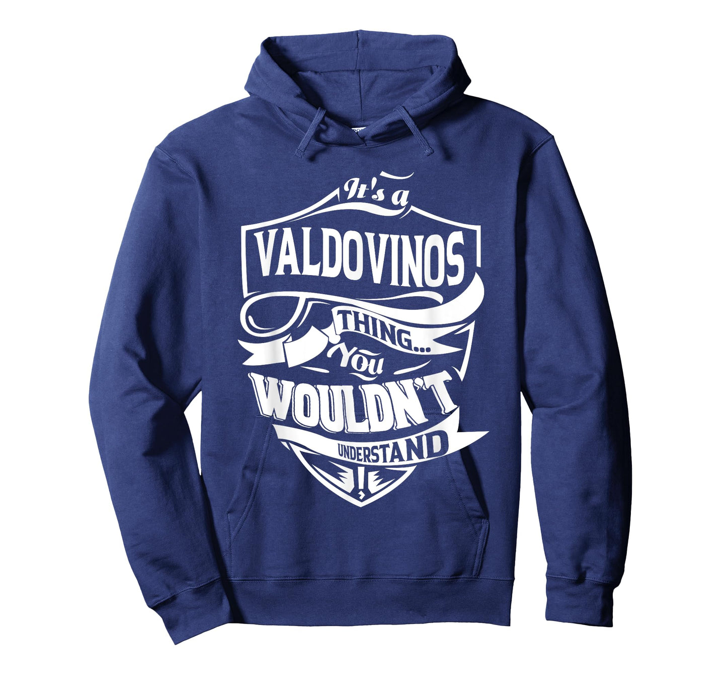 It's a VALDOVINOS thing you wouldn't understand Gift T-Shirt