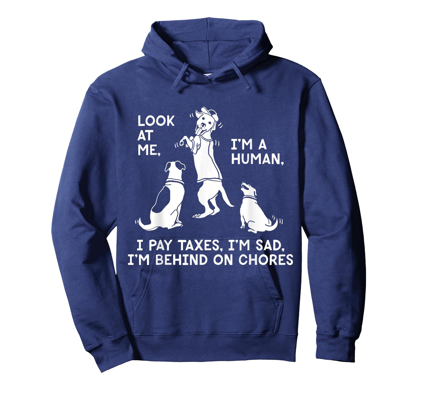 Look At Me I'm A Human I Pay Taxes I'm Sad T-Shirt