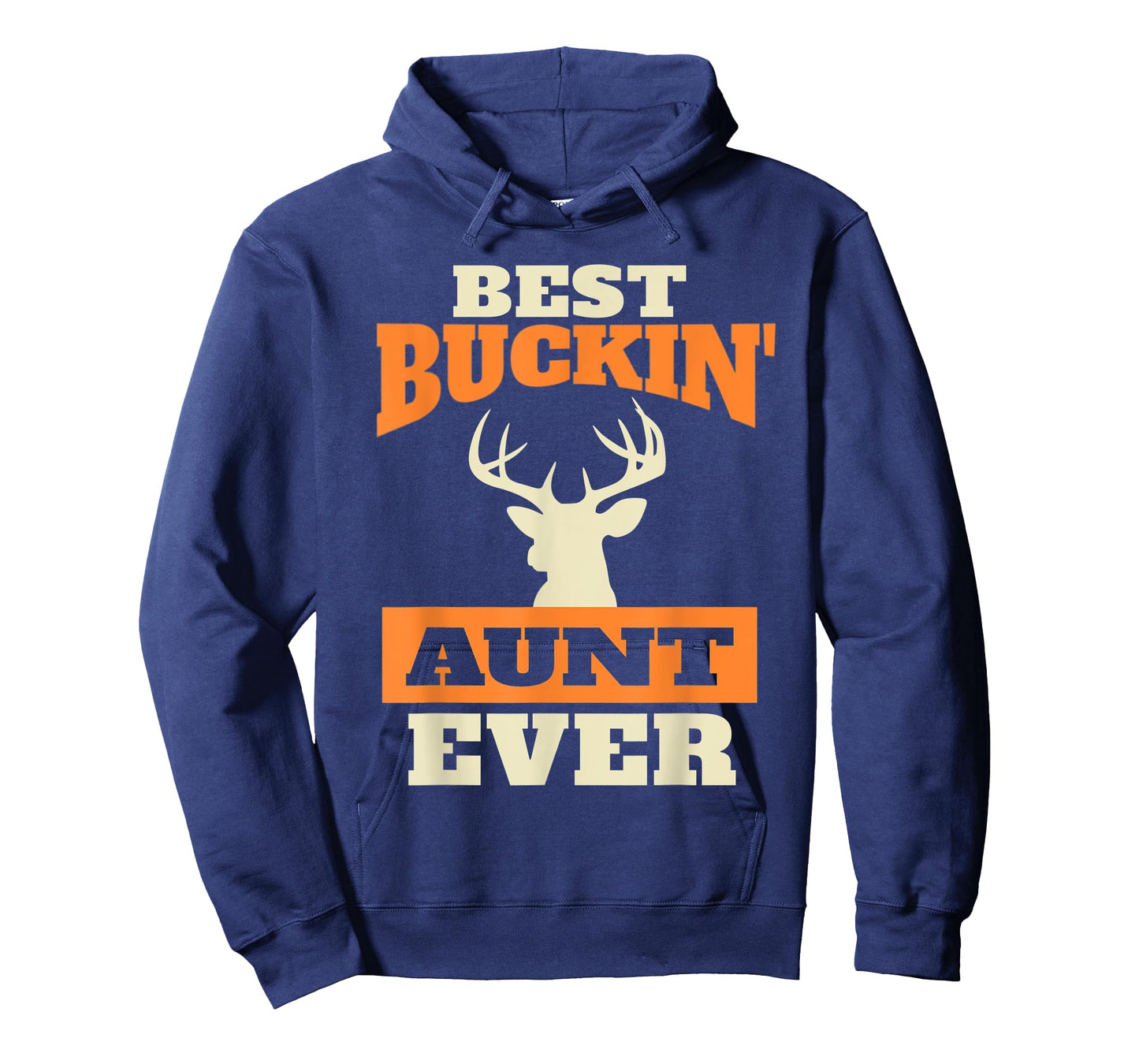 Deer Hunting Aunt - Best Buckin Aunt Ever T-Shirt