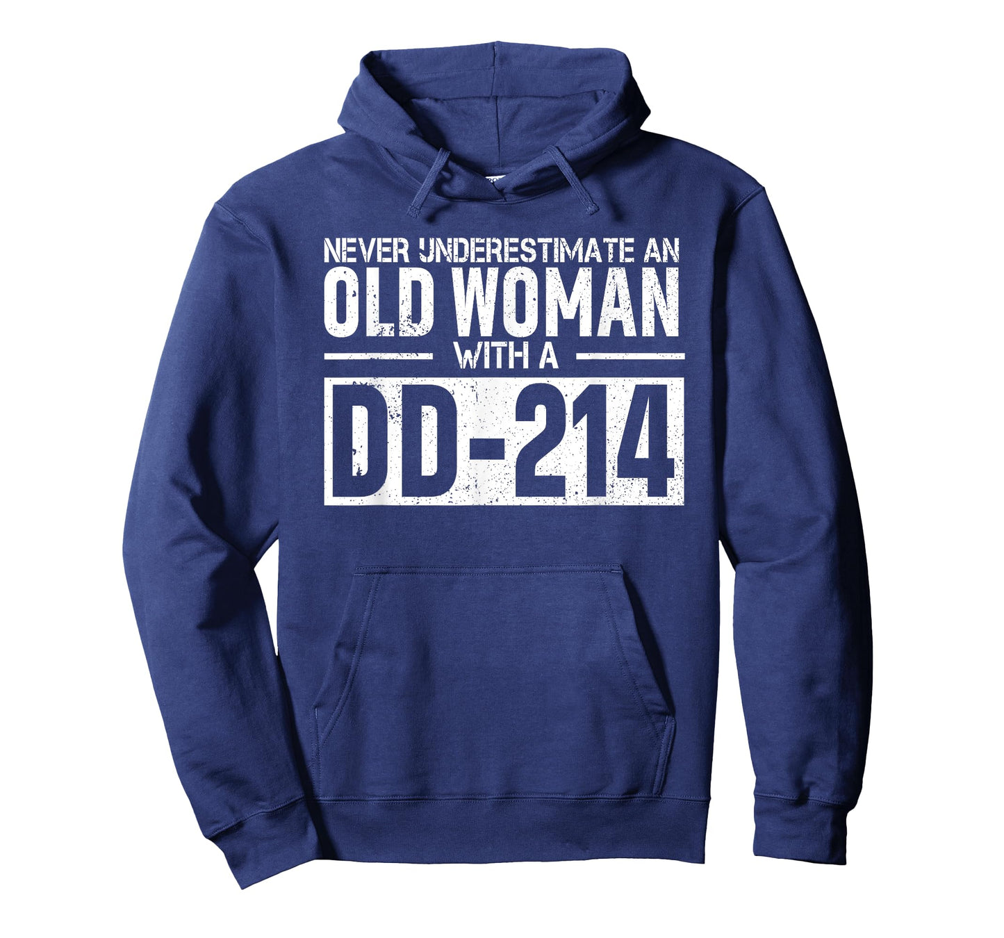 Never Underestimate An Old Woman With DD-214 - US Veterans T-Shirt