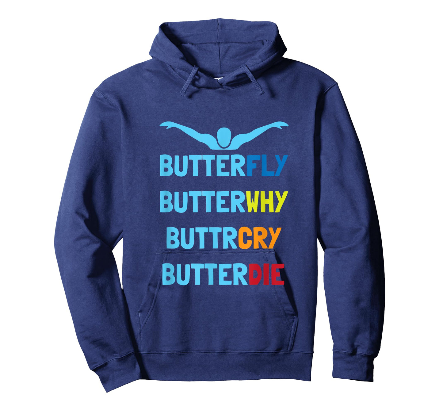 Butterfly Butterwhy Funny Swimmer Swim Team Swimming T-Shirt