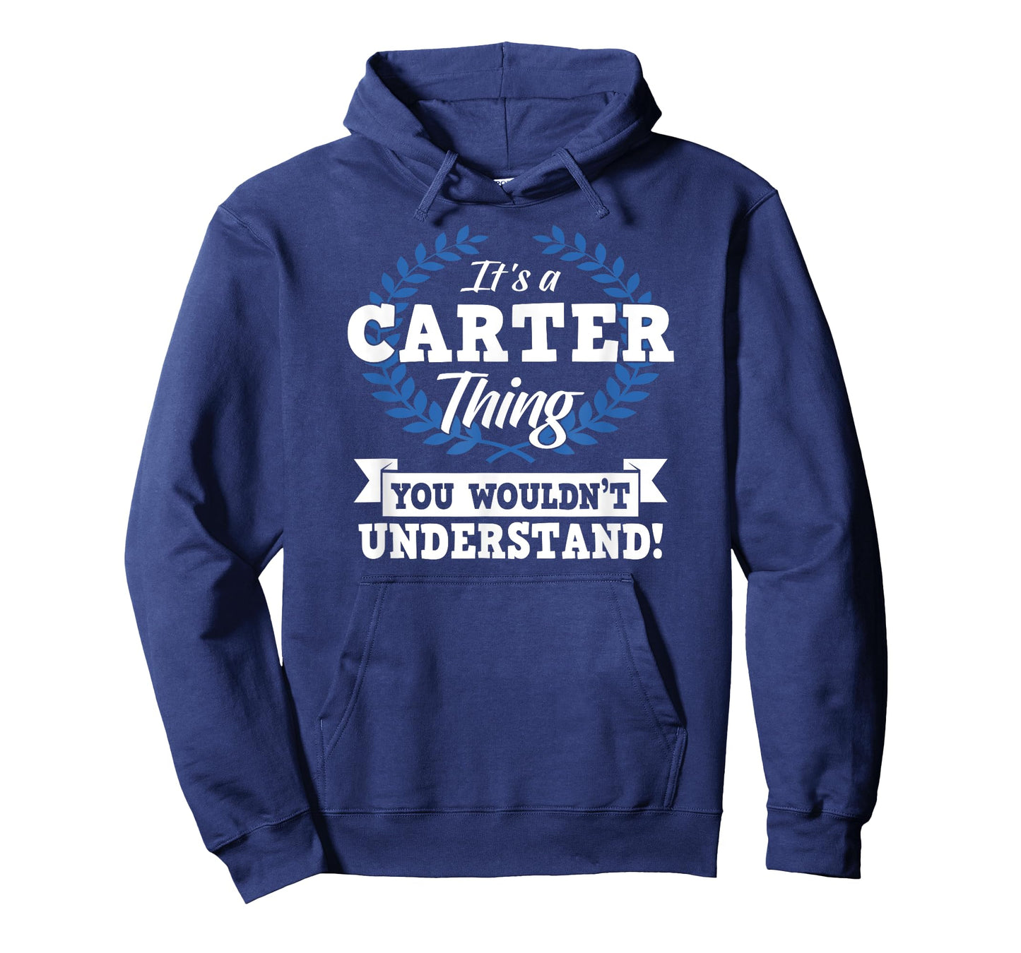 It's A Carter Thing You Wouldn't Understand Name T-Shirt