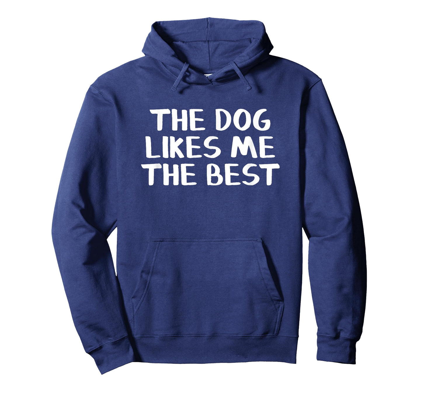 The Dog Likes Me The Best T-Shirt