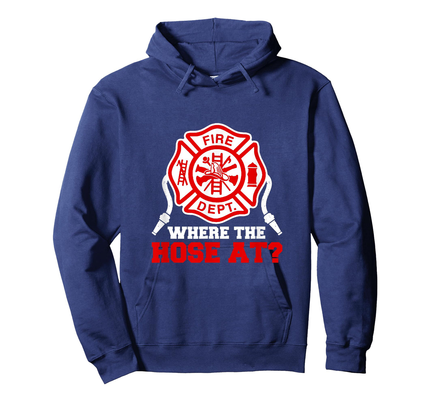 Where My Hose at Funny Firefighter Fire Rescue T-Shirt