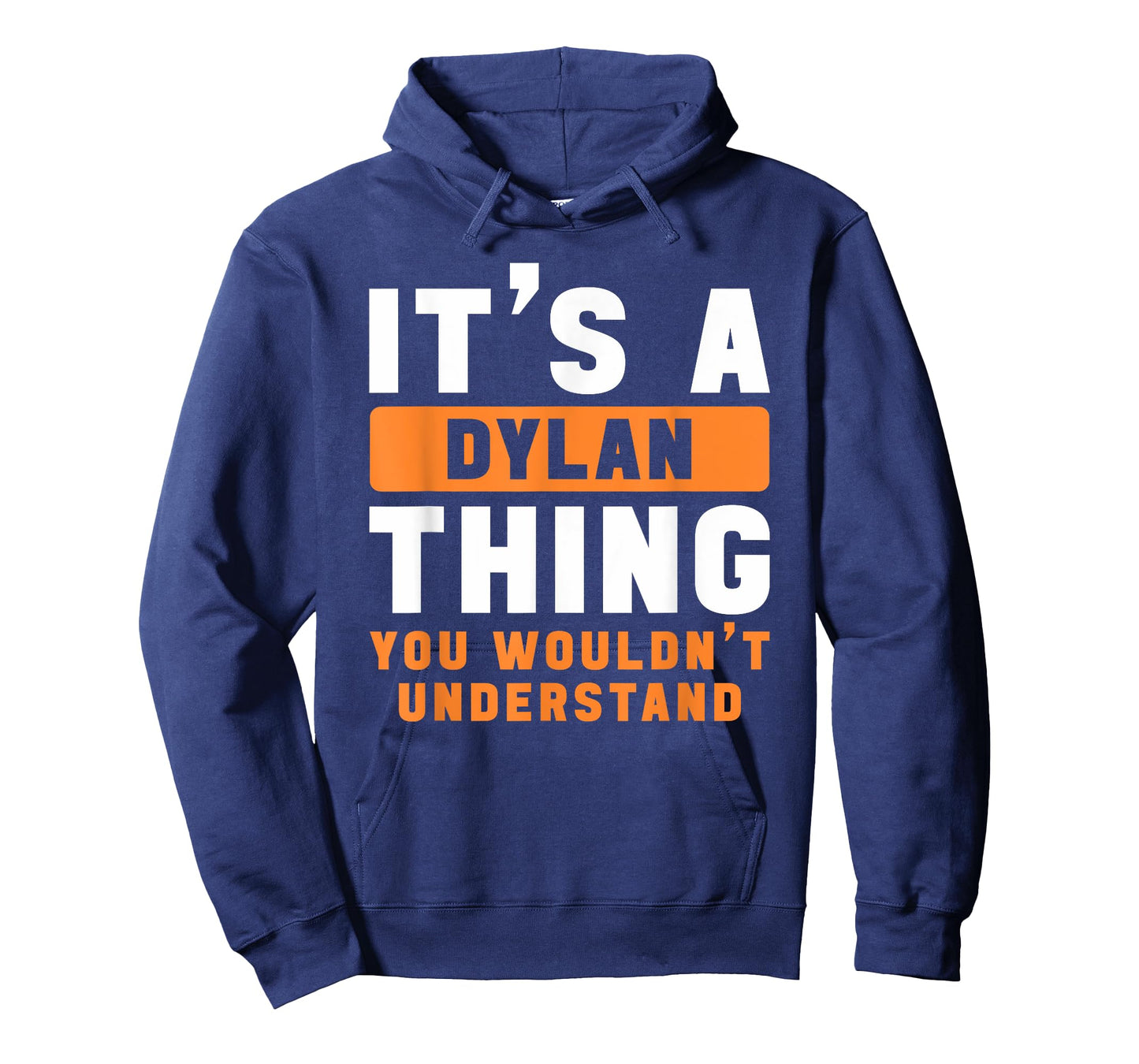 It's A Dylan Thing You Wouldn't Understand Dylan Name T-Shirt