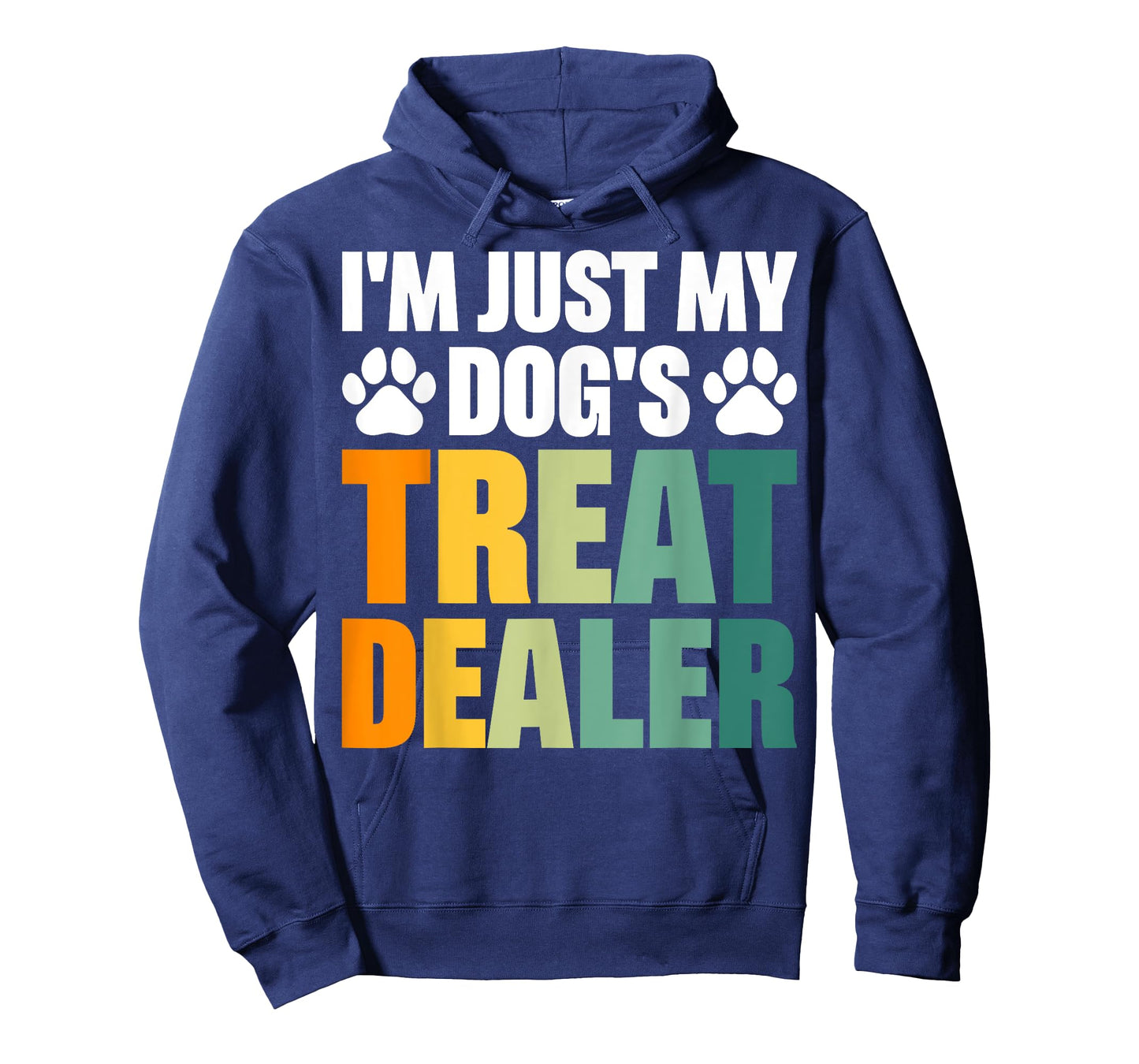 I'm Just My Dog's Treat Dealer T-Shirt