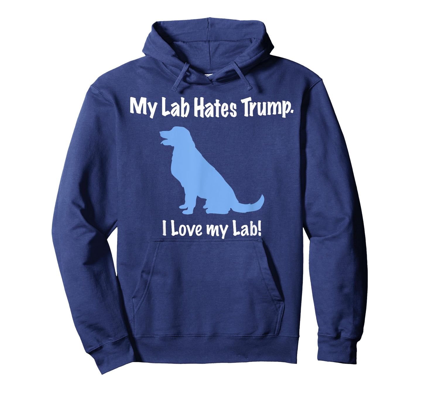 Lab Hates Trump I Love my Labrador Tshirt. Dog Anti Trump