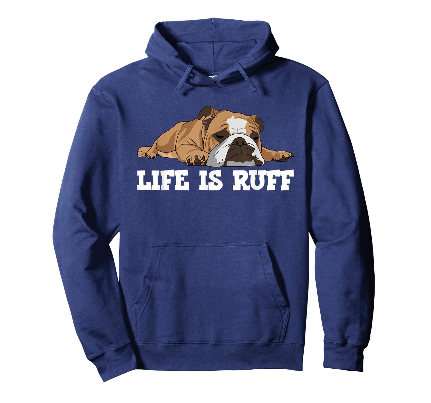 English Bulldog Dog Funny Life Is Ruff T-Shirt