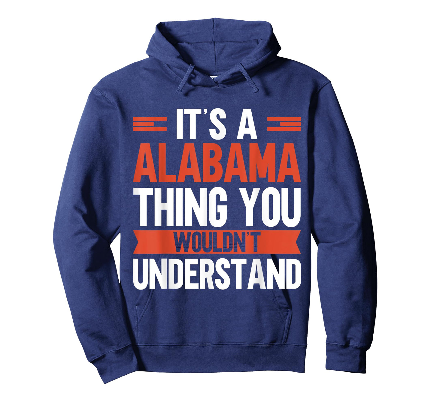 Its Alabama Thing you wouldnt understand Alabama T-Shirt