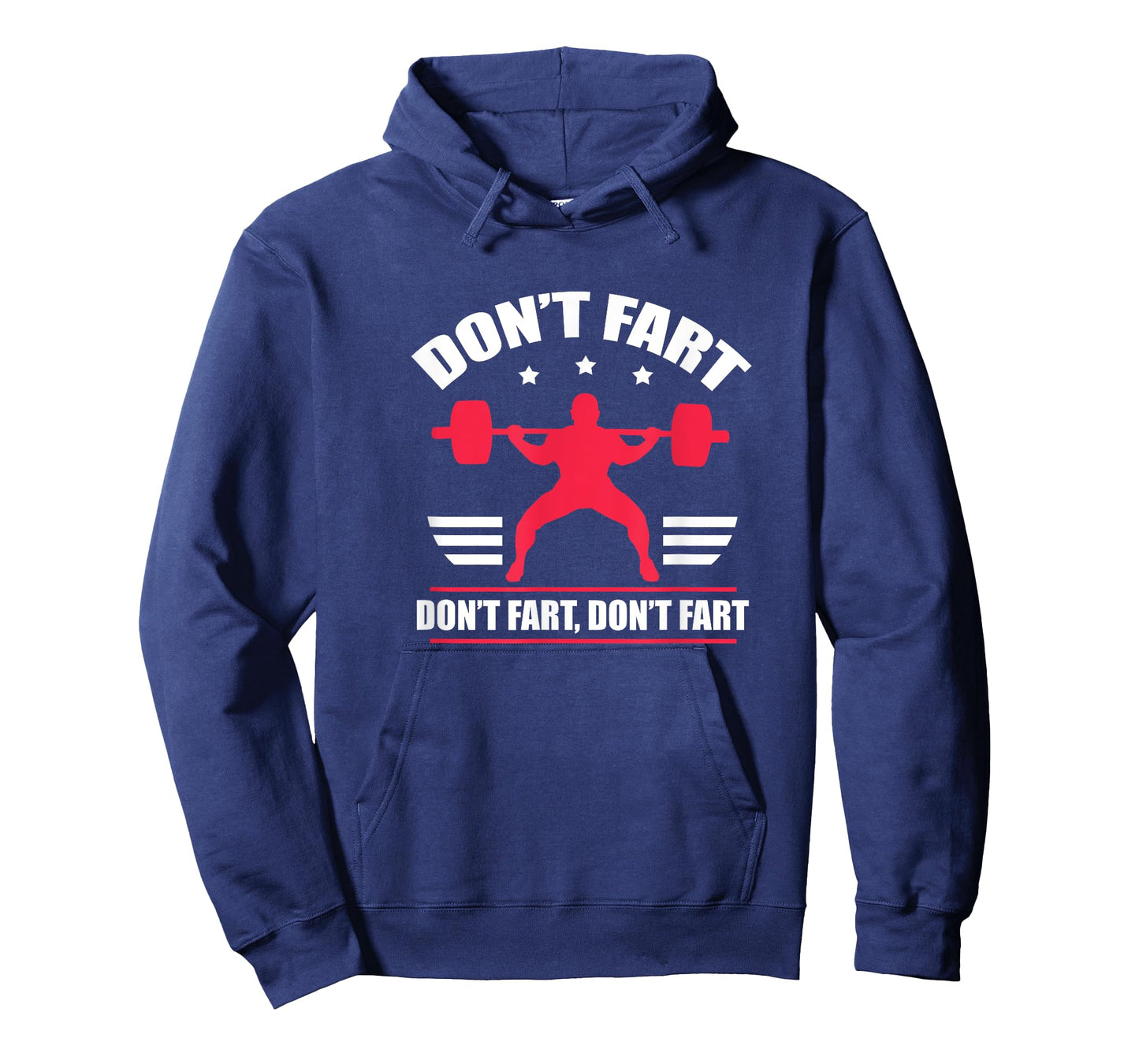 Don't Fart Funny Fitness Weightlifting Powerlifting T-Shirt