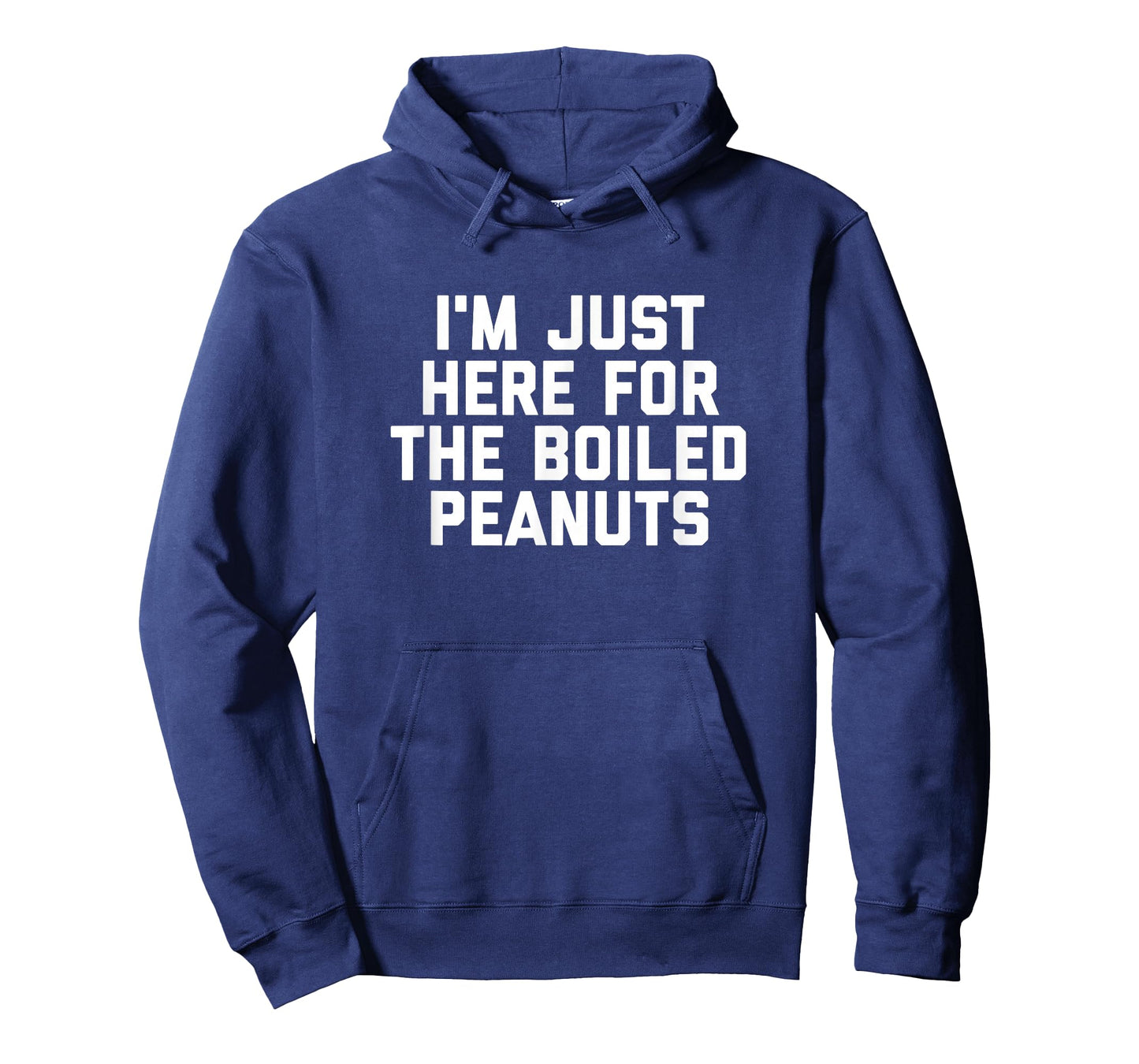 I'm Just Here For The Boiled Peanuts Funny Georgia Food T-Shirt