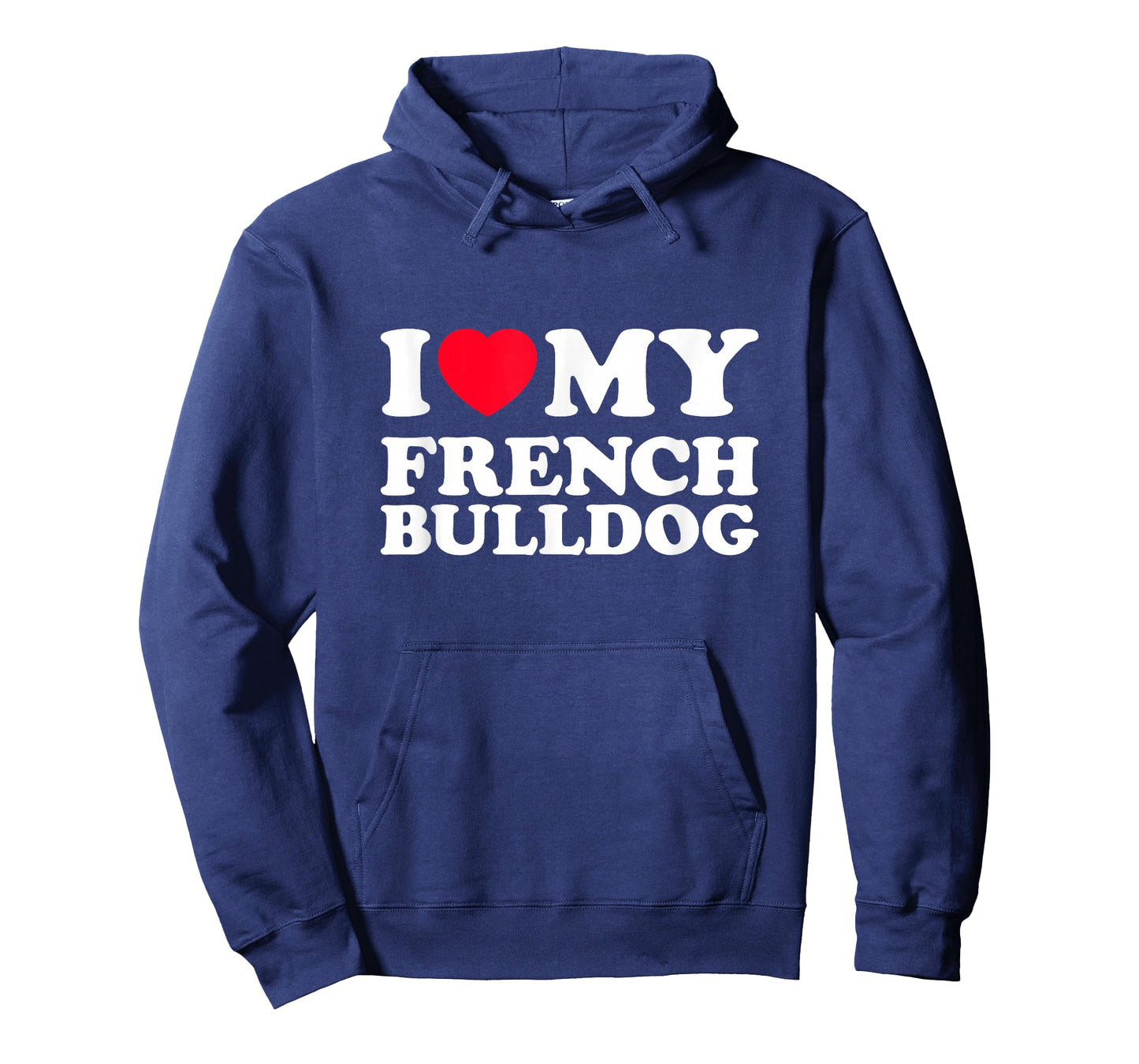 I Love My French Bulldog T-Shirt