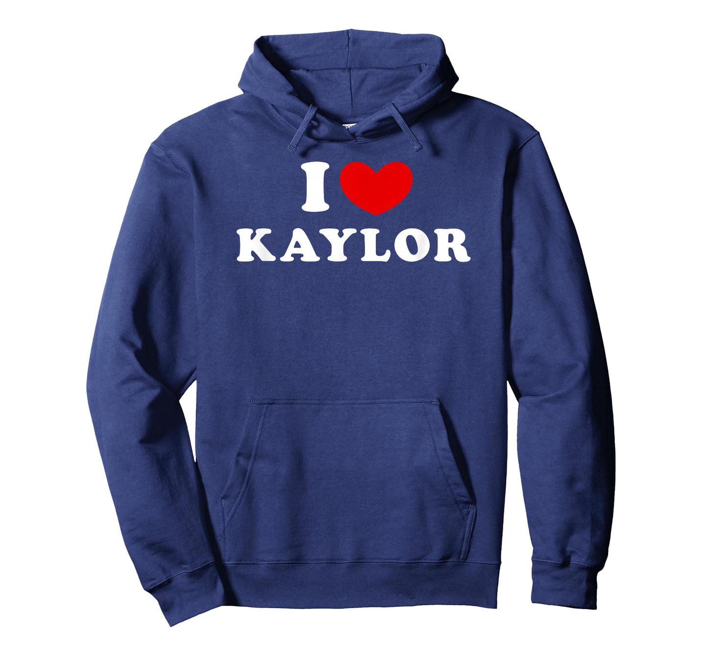 I Love Kaylor, I Love Kaylor T-Shirt