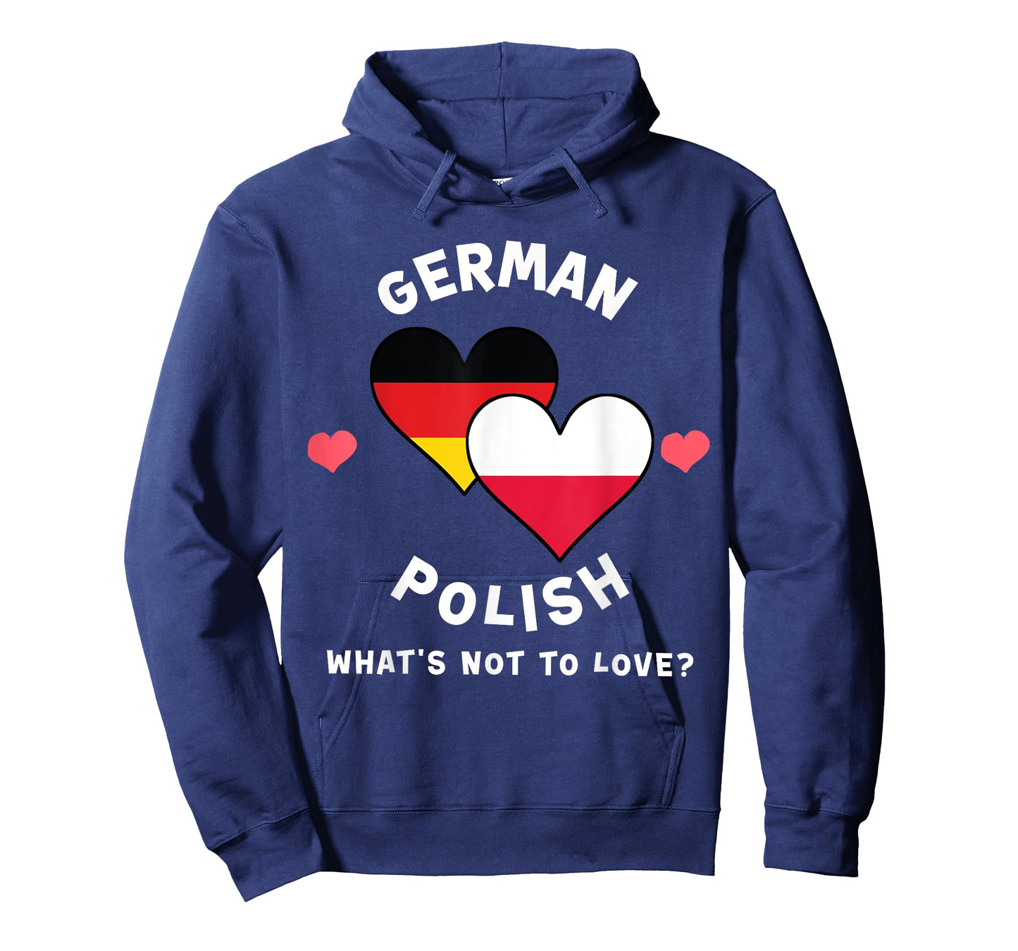 German Polish What's Not To Love Heart Flags T-Shirt