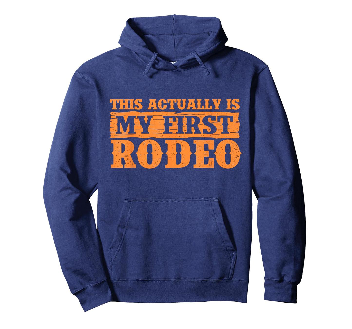 This Actually is My First Rodeo - Cowboy Western Cowpoke T-Shirt