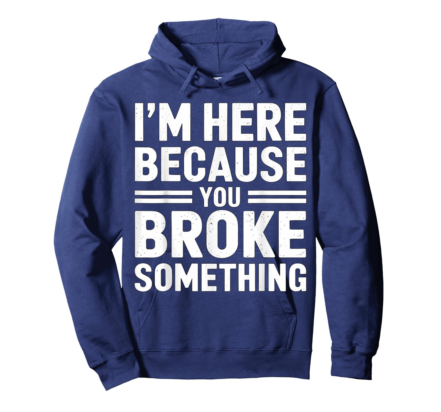 I'm here because you broke something Mechanic T-Shirt