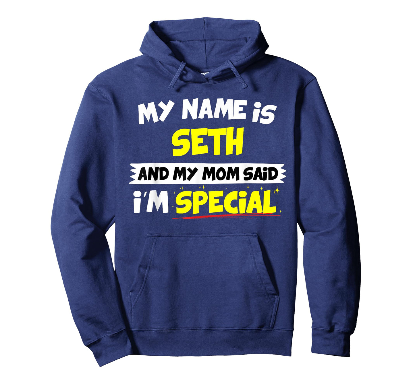 Seth T-Shirt My Mom Said I'm Special T-Shirt