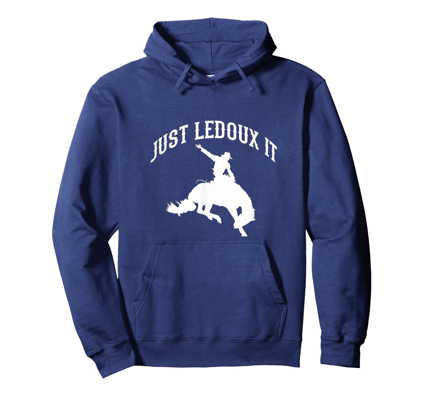 Just Ledoux It Cowboy Cowgirl Rodeo Riding T-Shirt