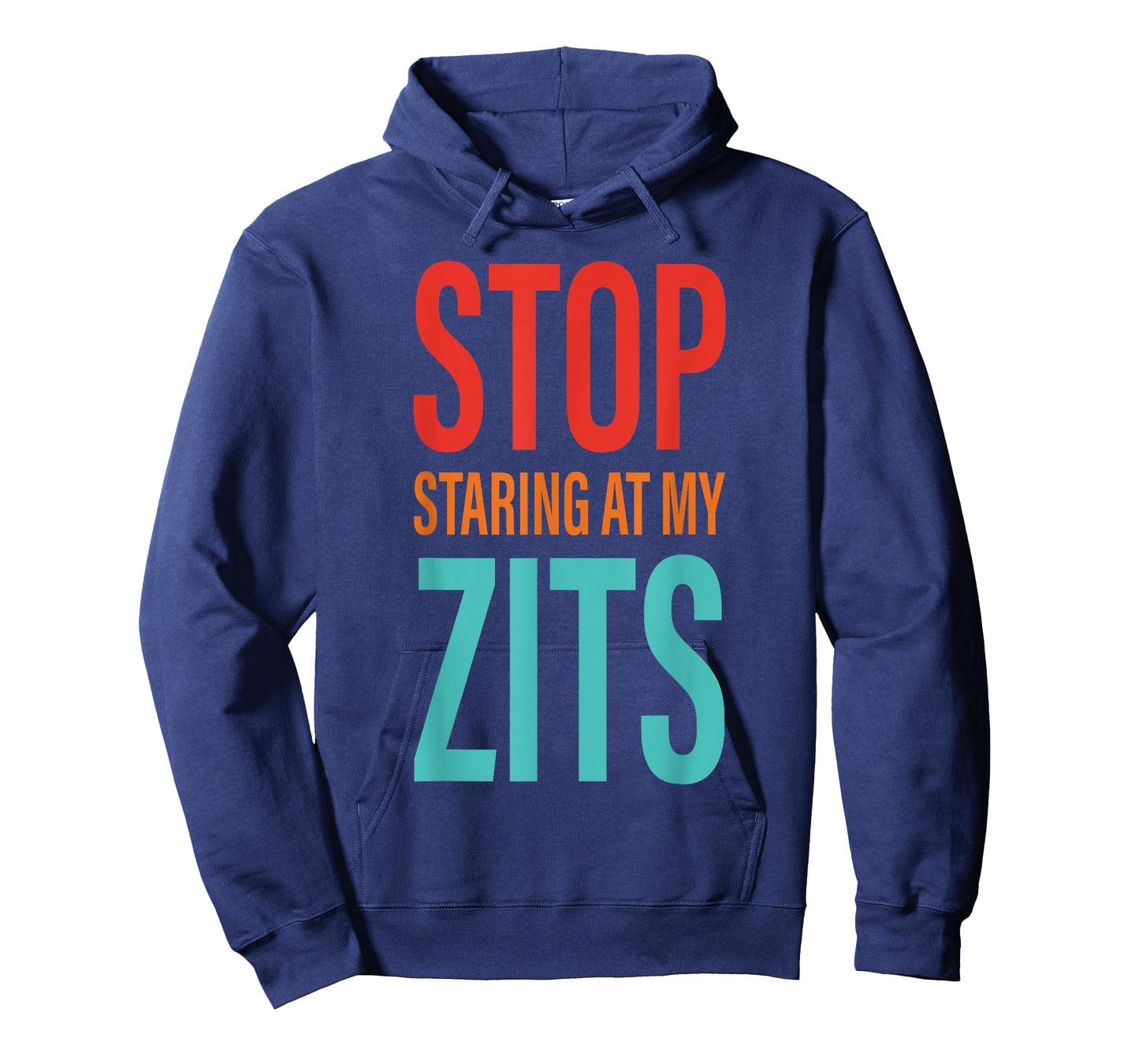 Stop Staring at My Zits T-Shirt