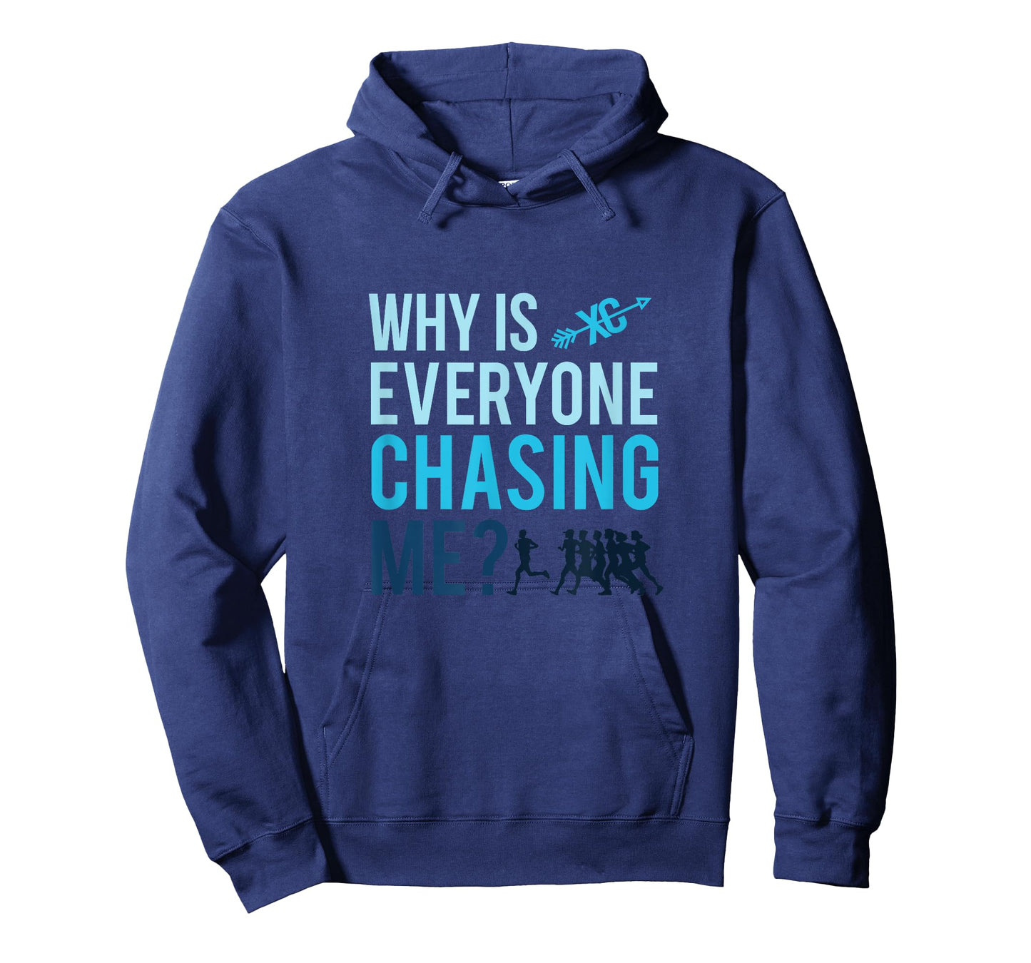 Funny Why is Everyone Chasing Me T-Shirt Cross Country Gift T-Shirt