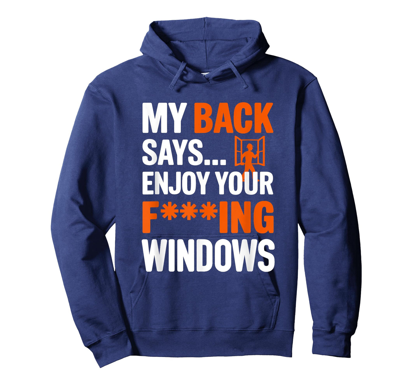My Back Says Enjoy Your Windows, Window Installer T-Shirt