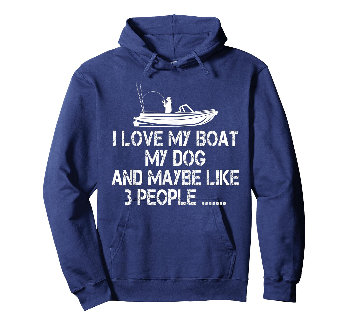 I love my Boat My Dog and Maybe Like 3 People, Funny Fishing T-Shirt
