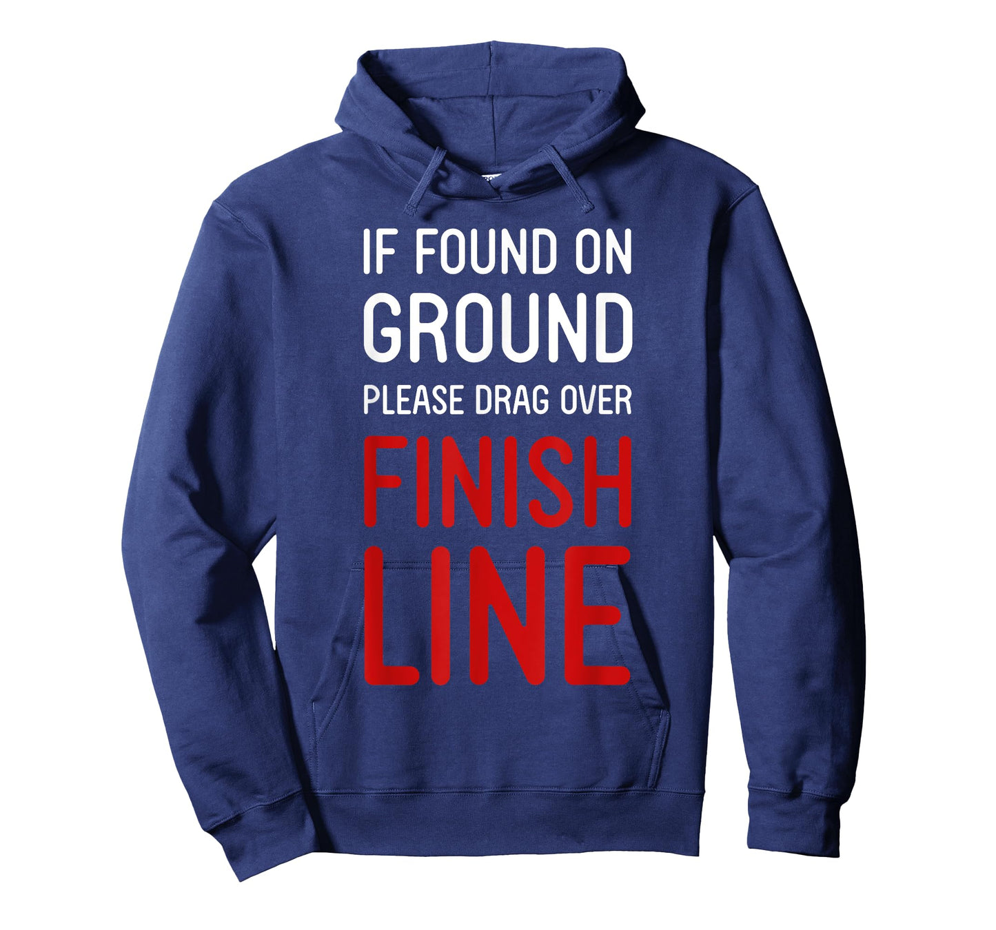 Funny Running Shirts If Found On Ground Please Drag Over Finish Line - Runner T-Shirt, Black, Small