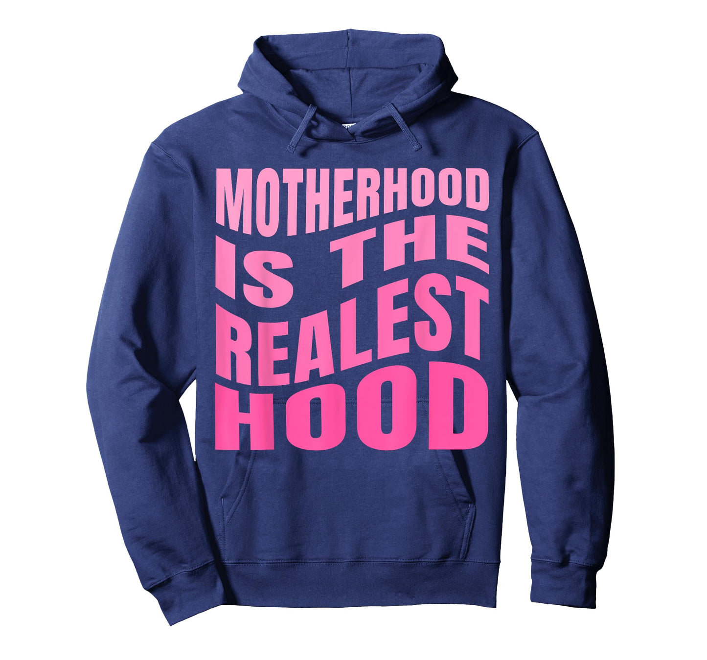 Motherhood is The Realest Hood Funny Mother's Day Birthday T-Shirt