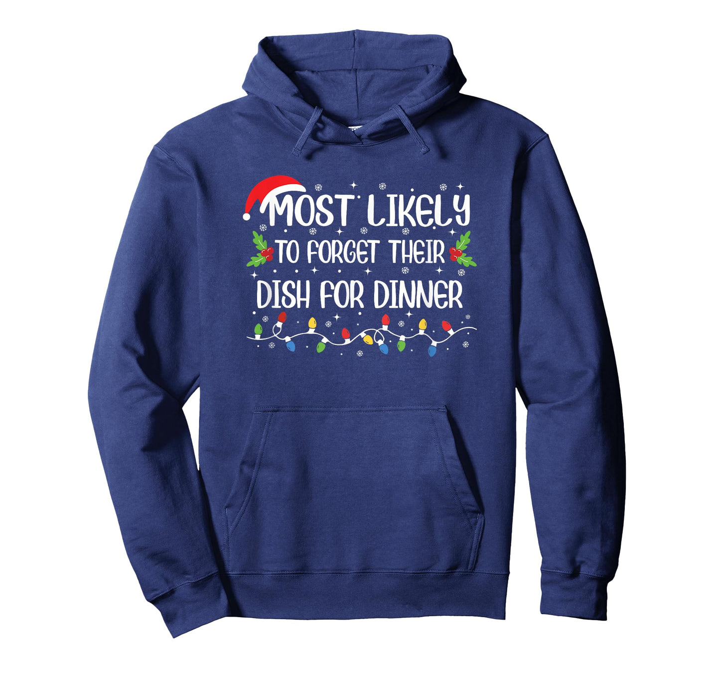 Funny Christmas Most Likely to Forget Their Dish for Dinner T-Shirt