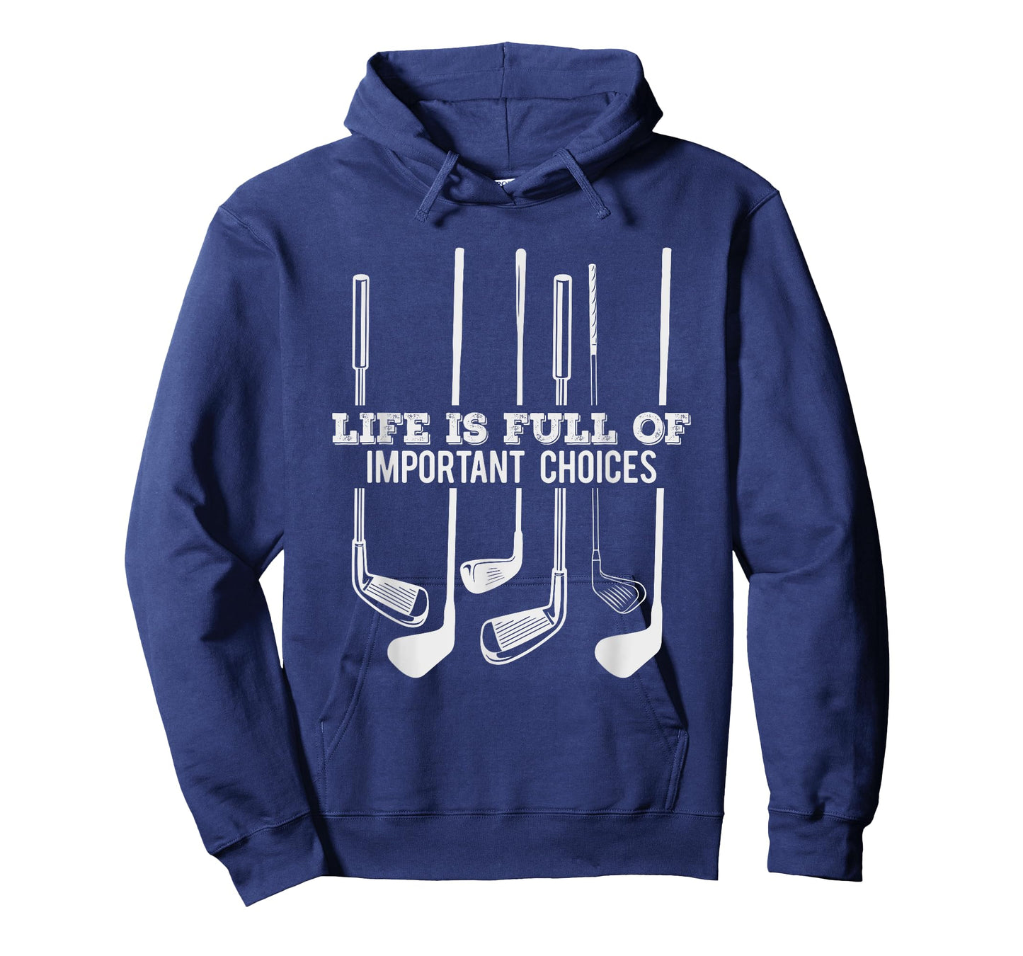 Funny Life is Full Of Important Choices Golf Gift T-Shirt