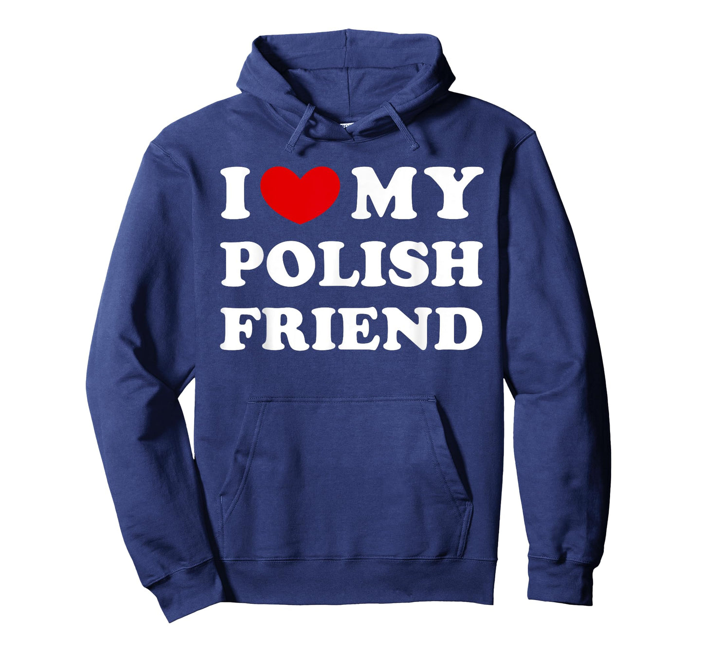I Love My Polish Friend, I Heart My Polish Friend T-Shirt