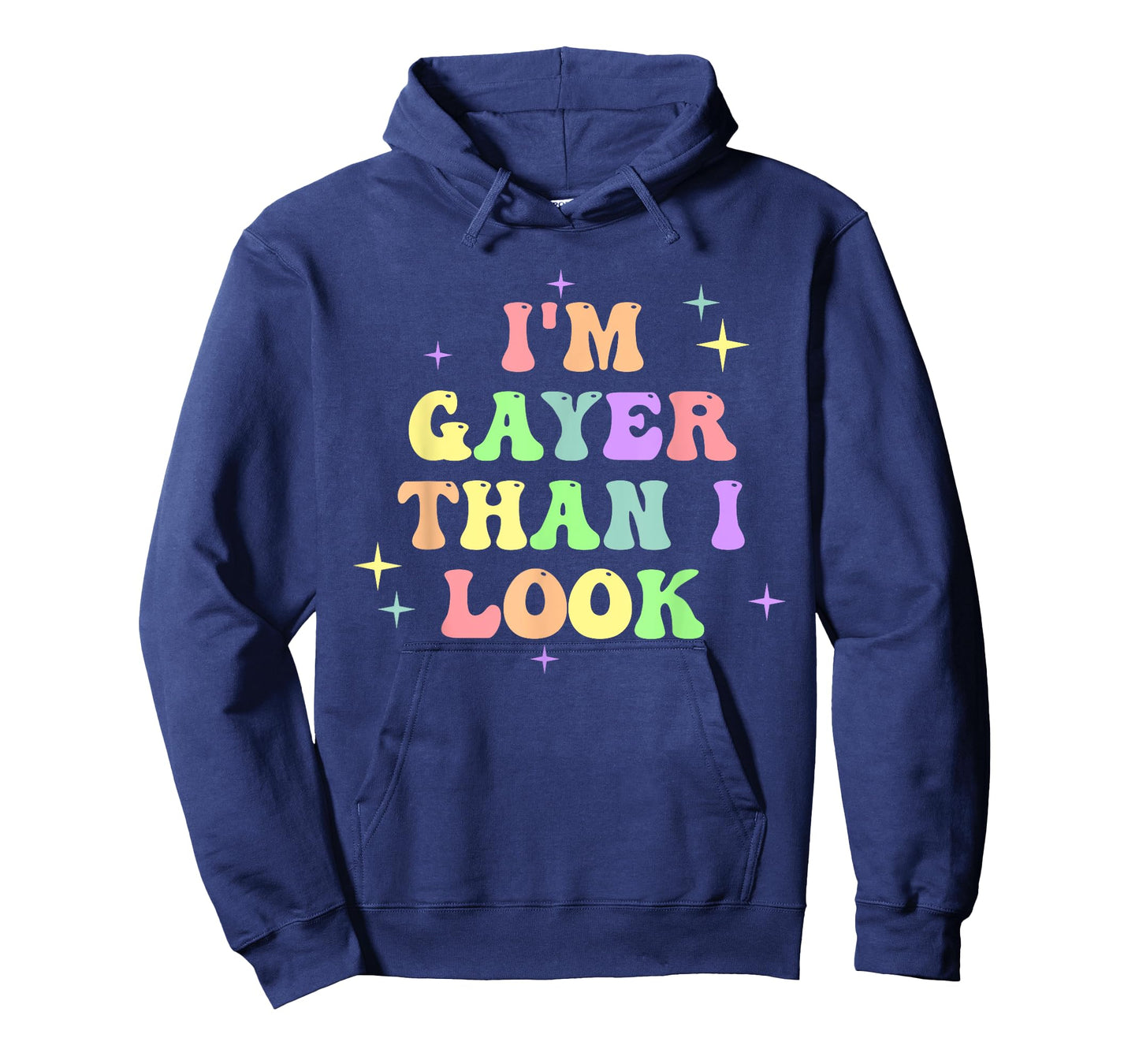 I'm Gayer Than I Look Design T-Shirt