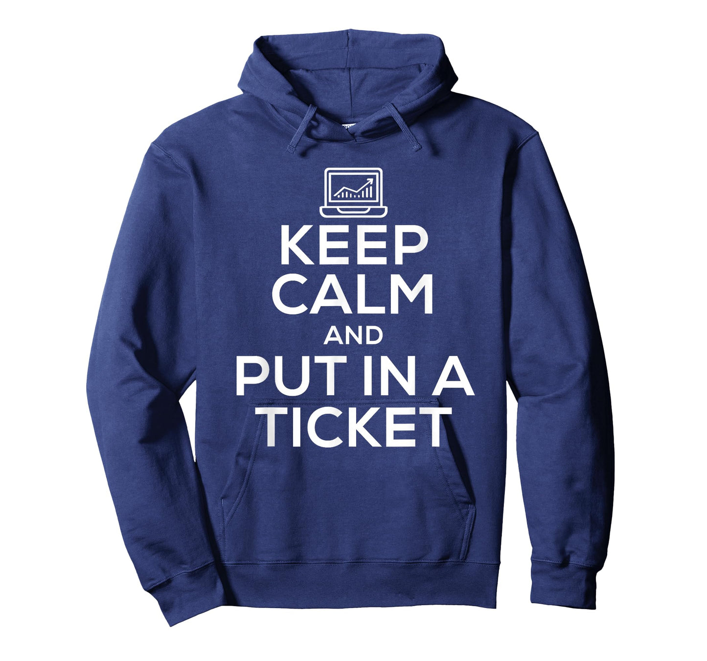 Keep Calm and Put in A Ticket Shirt for Tech Support T-Shirt