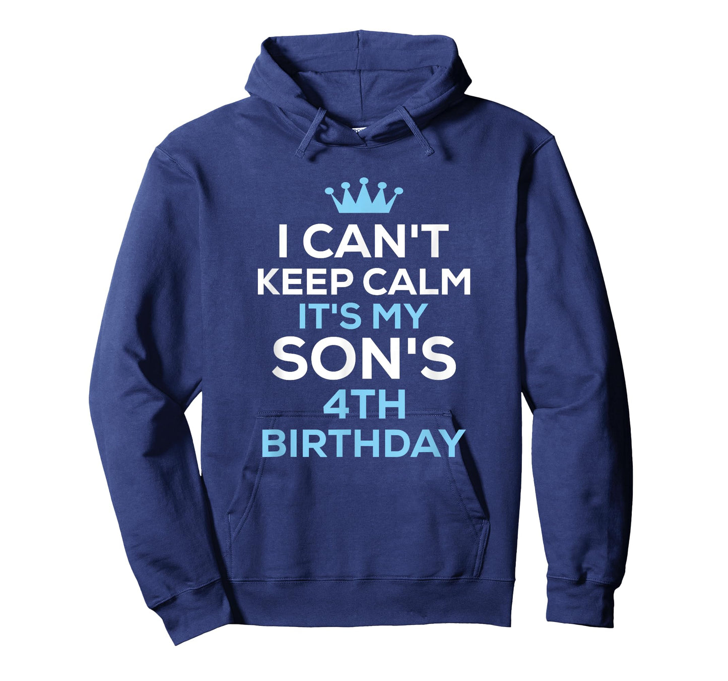 I Can't Keep Calm It's My Son's 4th Birthday Funny Saying T-Shirt