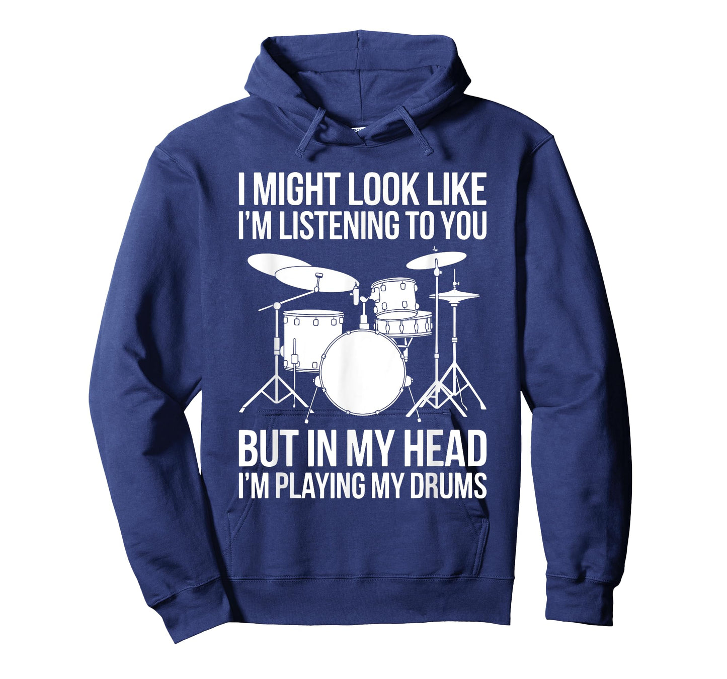 I Might Look Like I'm Listening To You But In My Head Drums T-Shirt