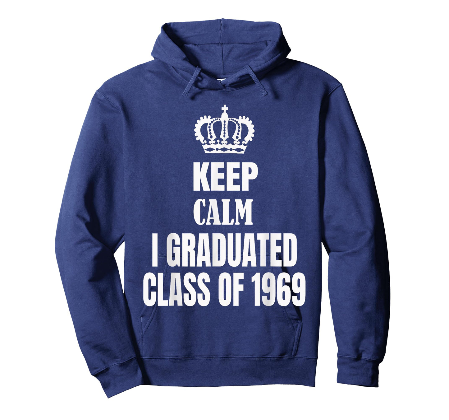 Keep Calm I Graduated Class Of 1969 High School Reunion T-Shirt