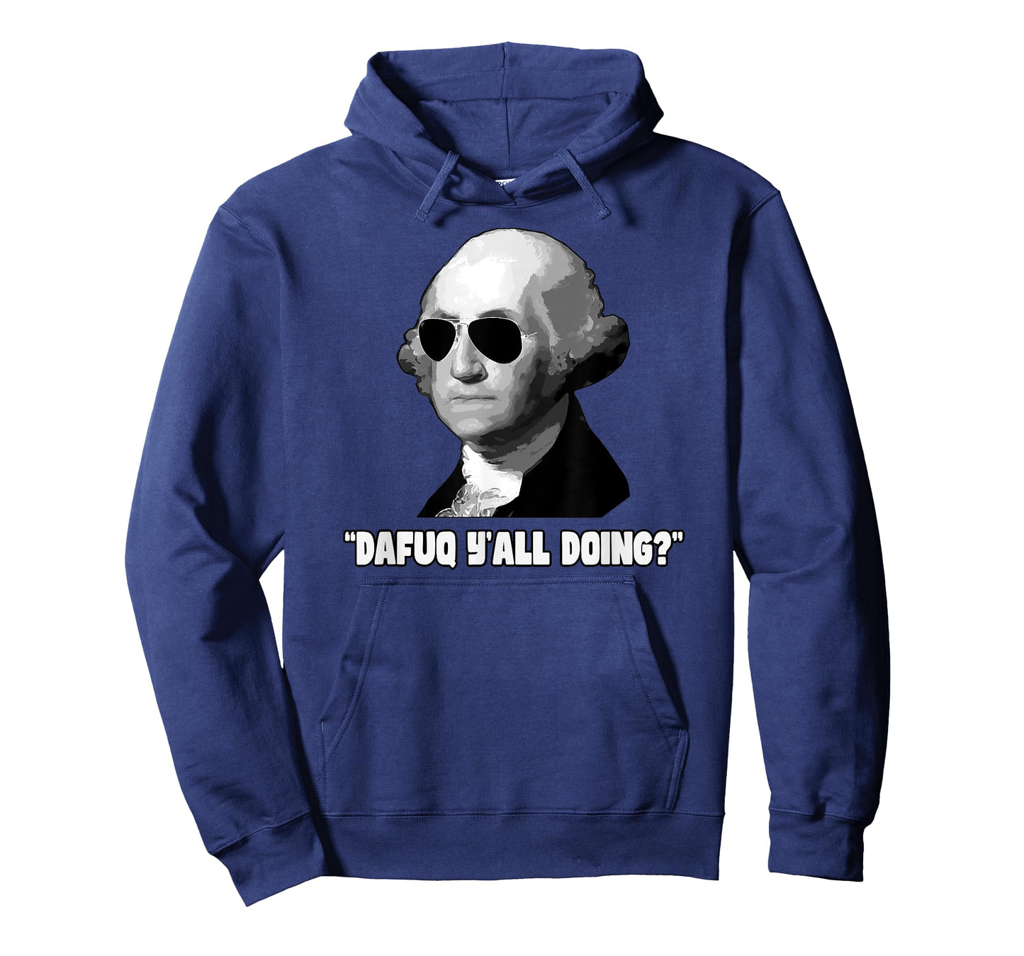 George Washington Dafuq Y'all Doing T-Shirt