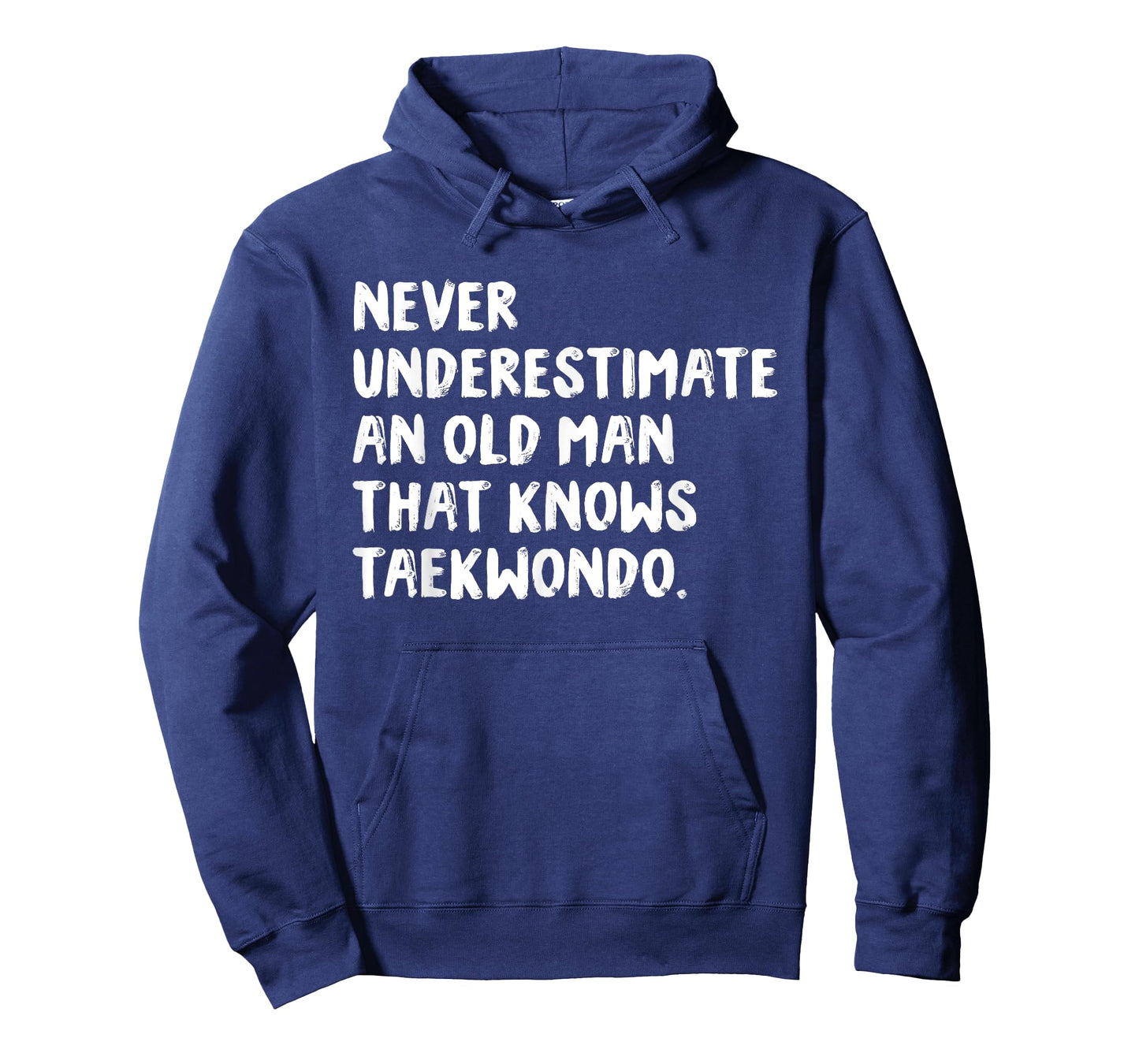 Never Underestimate An Old Man That Knows Taekwondo T-Shirt