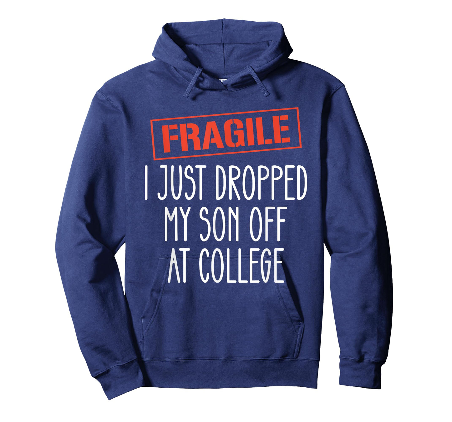 Fragile Dropped My Son Off at College T-Shirt
