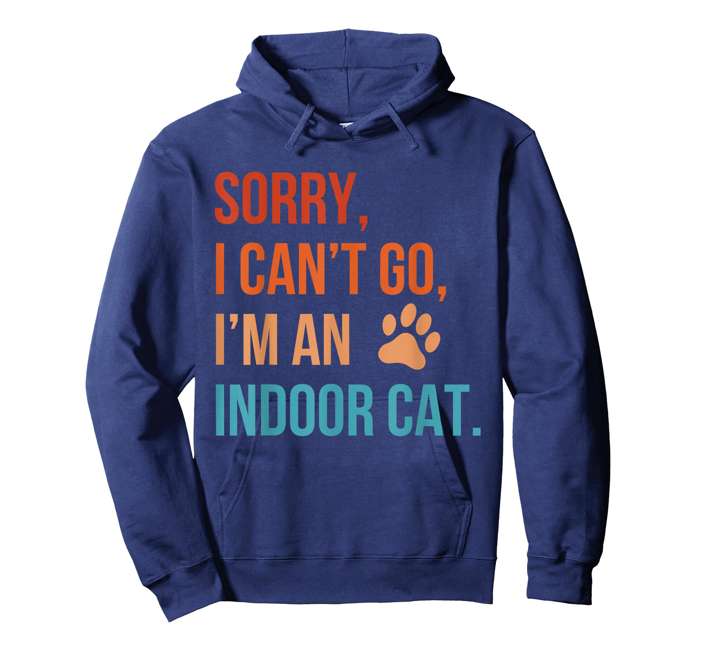 Sorry I Can’t Go I’m an Indoor Cat Funny Indoor Kitten Cat T-Shirt