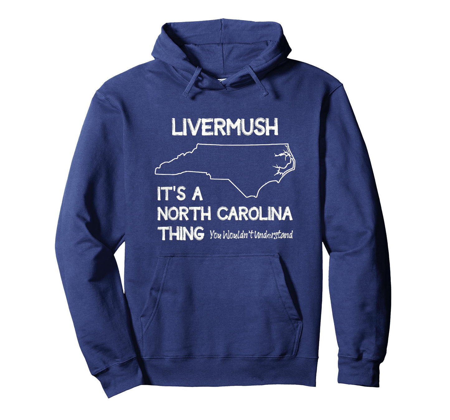 Livermush North Carolina Thing You Wouldn't Understand T-Shirt