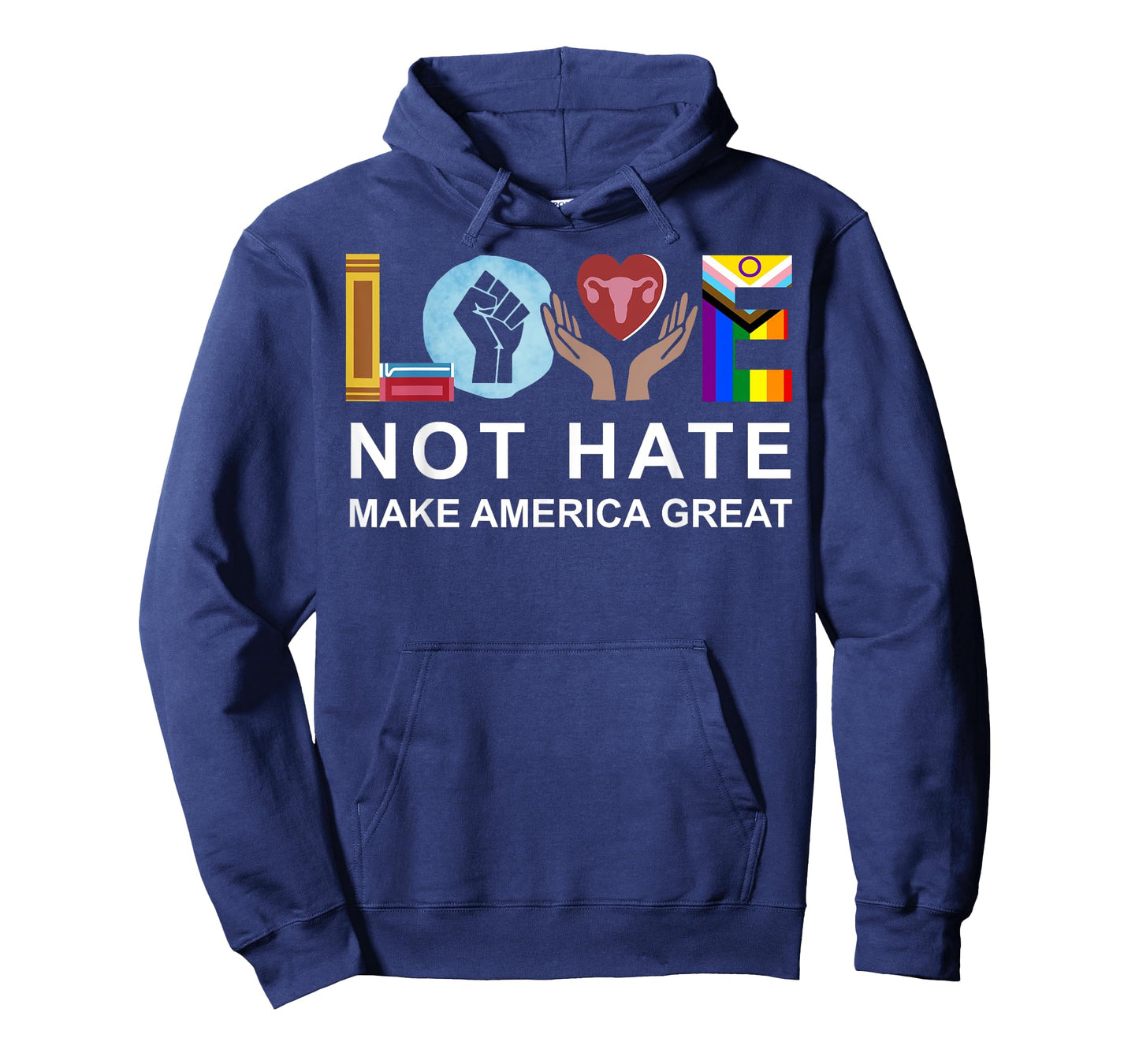 Love Not Hate Make America Great T-Shirt