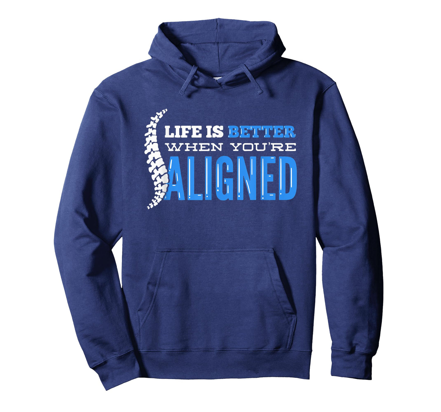 Life Is Better When You're Aligned - Funny Chiropractor T-Shirt