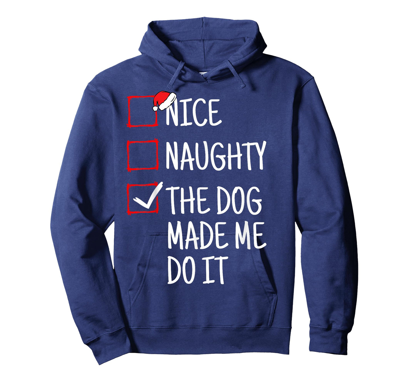 Nice Naughty The Dog Made Me Do It Funny Christmas Men Women Kids T-Shirt