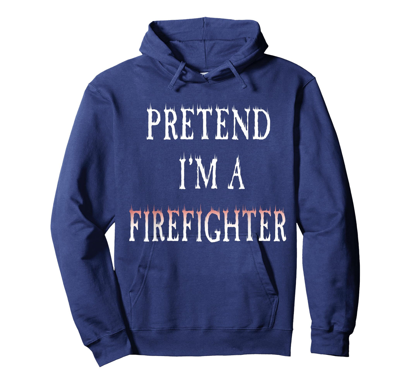 Pretend I'm A Firefighter Costume Funny Halloween Party T-Shirt